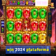 win 2024 plataforma